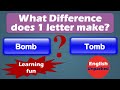 Bomb and Tomb (One Letter)