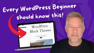 WordPress Block Themes Simplified: A MustWatch Guide for Beginners!