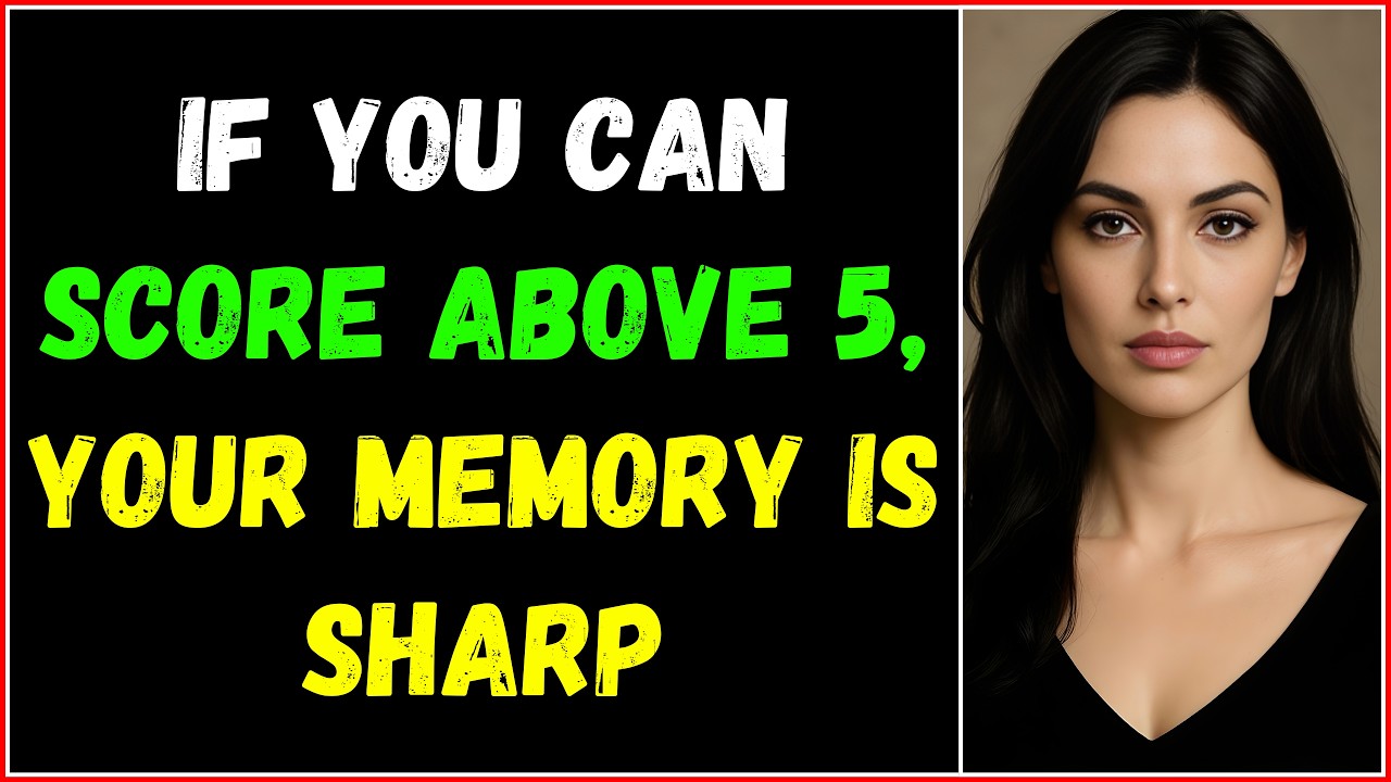 IF YOU SCORE 5+ YOUR MEMORY IS ABSOLUTELY GENIUS! 🧠 QUIZ CHALLENGE