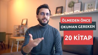 ÖLMEDEN ÖNCE OKUMAN GEREKEN 20 KİTAP