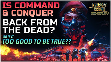 Tempest Rising - Command & Conquer is BACK! Is the hype real??