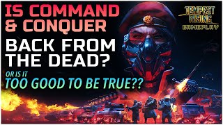Tempest Rising - Command & Conquer Is Back Is The Hype Real??