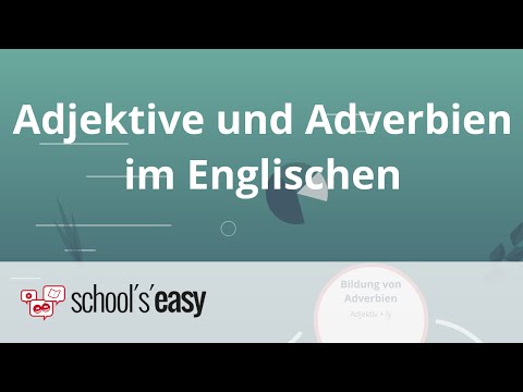 Adjektive und Adverbien im Englischen