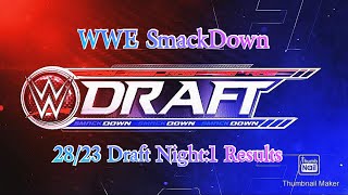 WWE SmackDown 28/2023 Draft Night:1 Results