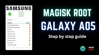 Galaxy 05 :  How To Root Using Magisk | Step-By-Step-Guide
