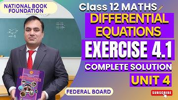EXERCISE 4.1 | DIFFERENTIAL EQUATIONS | Class 12 Math  | FBISE | NBF