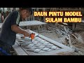 Pintu model sulam bambu