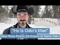 He Is Odin S Man New Rune Find Is Oldest Known To Name Odin 