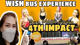 Part 2: My WISH BUS Experience Feat. 4th Impact | PPOP Stan | Msy Pancit