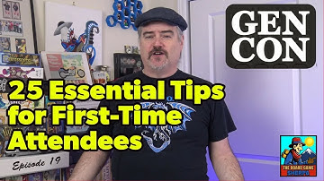 25 essentiële tips voor nieuwe bezoekers van Gen Con | Afl. 19
