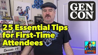 25 Essential Tips for First-Time Attendees of Gen Con | Ep19