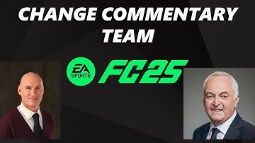 EA Sports FC 25: How To Change Commentary Team