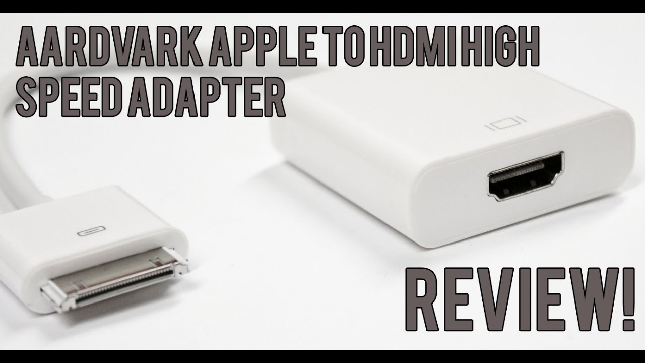 iPad gaming ? review of Aardvark Apple to HDMI Adapter