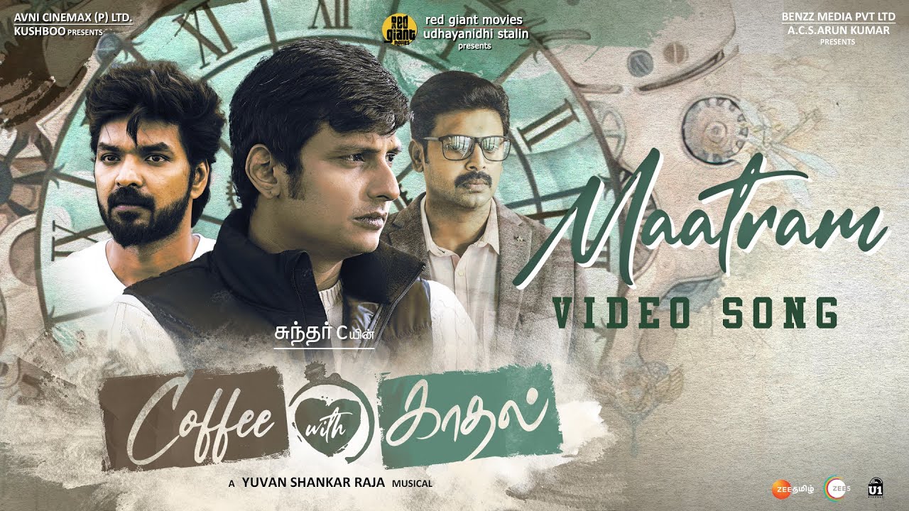 Maatram   Video Song  Coffee With Kadhal  Sundar C  Yuvan Shankar Raja  Jiiva  Jai  Srikanth