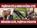 MÜHARİBƏ GEDİR, NİKOL OTELDƏ ONU AXTARIR - ERMƏNİ KİV