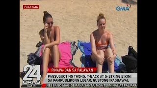 Pagsusuot ng thong, t-back at g-string bikini sa pampublikong lugar sa Palawan, gustong ipagbawal