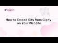 How to embed gifs from giphy on your website