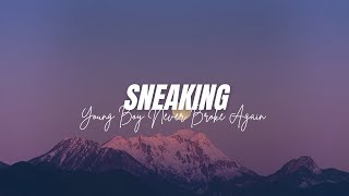 Young Boy Never Broke Again - Sneaking [Lyrics]