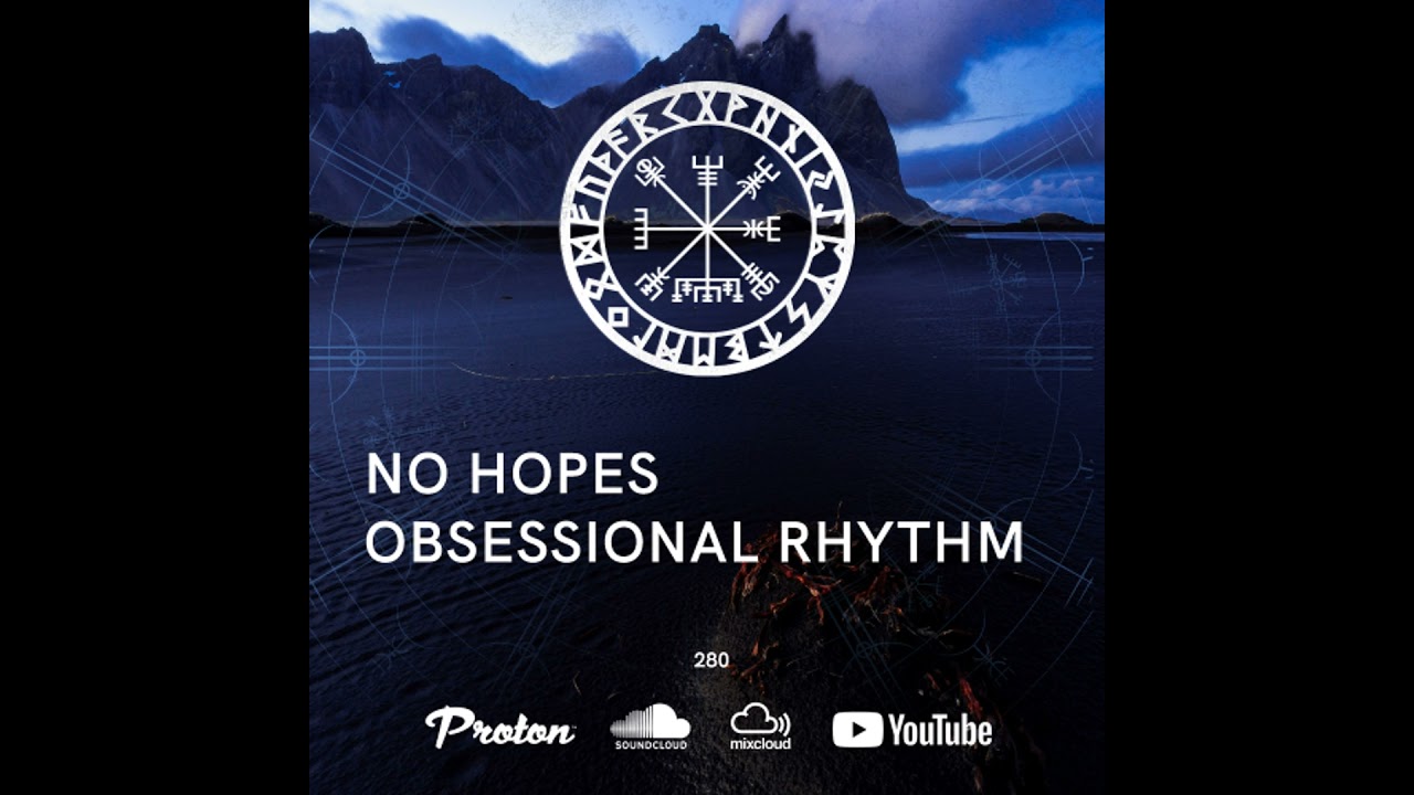 Nordic Voyage 280 - 04/14/2025 - No Hopes / Obsessional Rhythm - Proton Radio