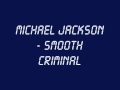 Michael Jackson - Smooth Criminal (With Lyrics   HQ Sound)