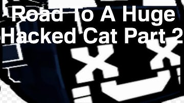Road To Hatch A Huge Hacked Cat! (Part 2)