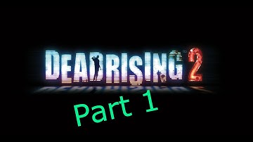 Dead Rising 2 w/ Mods Part 1