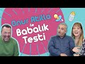 Onur Atilla’ya Babalık Testi Yaptık !