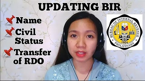 UPDATING BIR NAME, CIVIL STATUS, AND TRANSFER OF RDO 2020 DURING THIS PANDEMIC