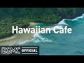 Hawaiian Cafe: Relaxing Summer Beach Music - Soothing Guitar Music with Ocean Scenery