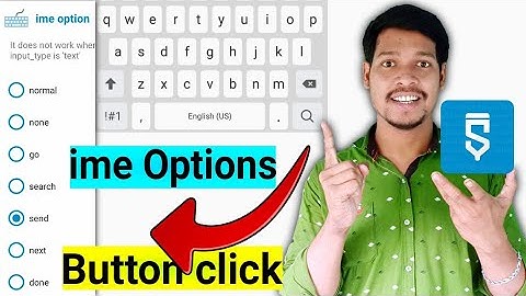 keyboard search,send,done,go, button onclick option how to add in keyboard ime option sketchware