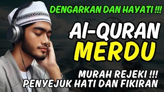 Ayat Suci Al-Quran Penyejuk Hati | Pengusir Setan dan Jin | Pembuka Pintu Rezeki | Pengantar Tidur