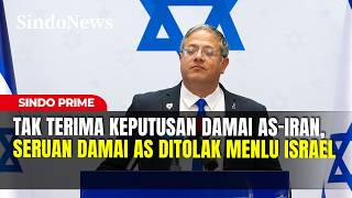 AS-Iran Sepakat Damai, Menlu Israel Tak Terima Gencatan Senjata AS &amp; Iran | Sindo Prime |