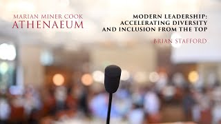 Modern Leadership Accelerating Diversity And Inclusion From The Top - Brian Stafford