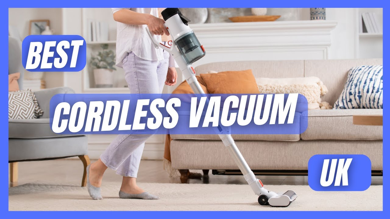 Best Cordless Vacuum UK 2024 (Best Cordless Vacuum to Buy UK) YouTube