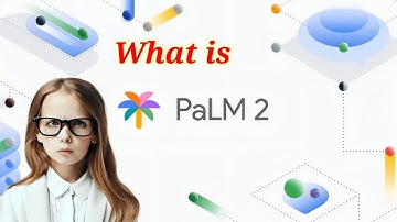 what is the Google PaLM2
