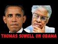 Thomas sowell on obama what he says will shock you