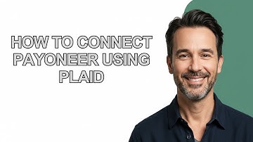 How to Connect Payoneer Using Plaid - KevinHowTo