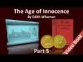 Part 5 - The Age of Innocence Audiobook by Edith Wharton (Chs 31-34)