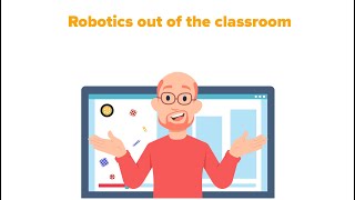 Webinar Series: Robotics 'Out of the Classroom'