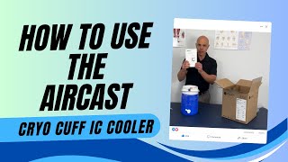 Aircast Cryo Cuff IC Cooler Tutorial: Expert Advice