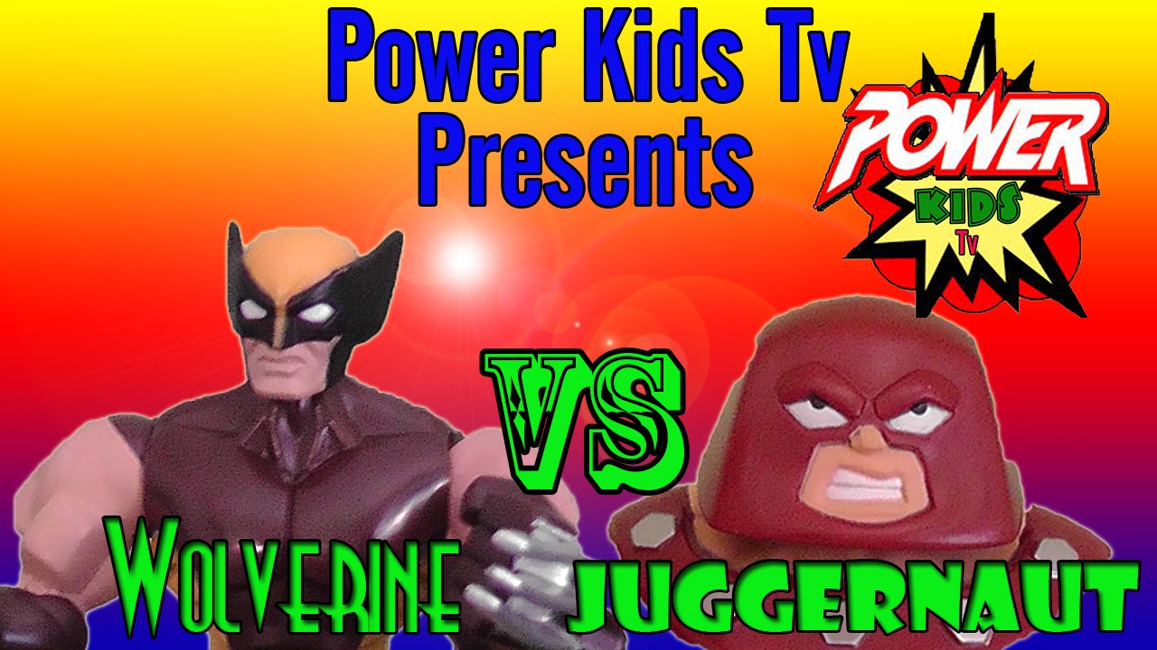 Wolverine vs Juggernaut by Power Kids Tv