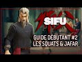 Guide dbutant pour finir sifu les squats  jafar