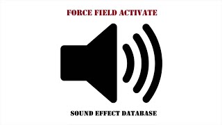 Force Field Activate Sound Effect