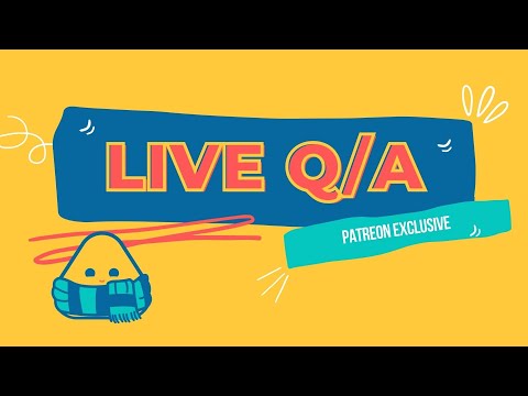 Patreon Q and A ! - Patreon Q and A !