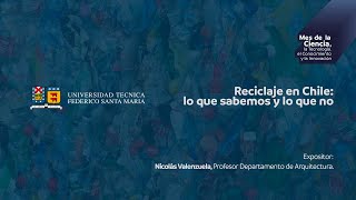 Charla Reciclaje en Chile: lo que sabemos y lo que no.