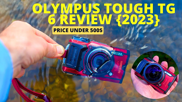 Đánh giá olympus tough tg 6 năm 2024