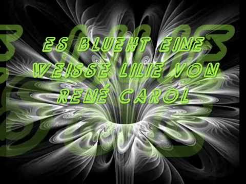 Es blüht eine weisse Lilie von René Carol wmv