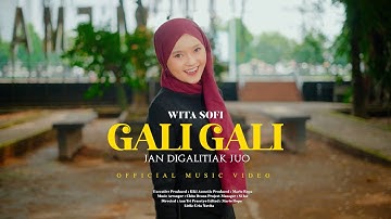 Wita Sofi - Gali-Gali Jan Di Galitiak Juo (Official Music Video) - Remix Minang Timur Terbaru 2024