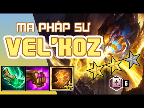 6 Ma Pháp Sư Vel'koz 2 Sao | Ngài Xin Nhẹ Cái TOP 1 - Đấu Trường Chân Lý