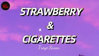 Troye Sivan - Strawberry and Cigarettes